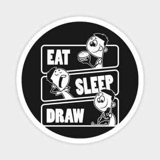 Eat Sleep Draw - Artist Gift product Magnet